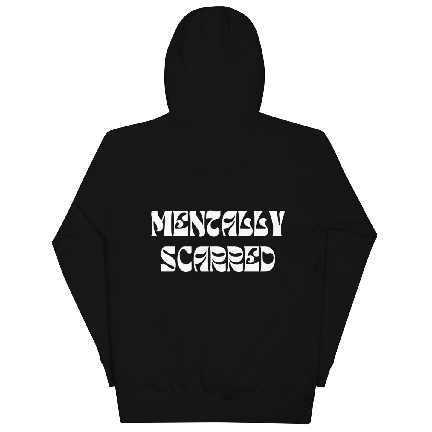 Mentally Scarred Hoodie